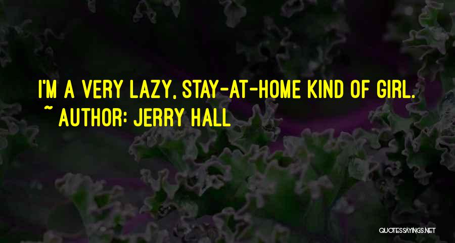 Jerry Hall Quotes 169116