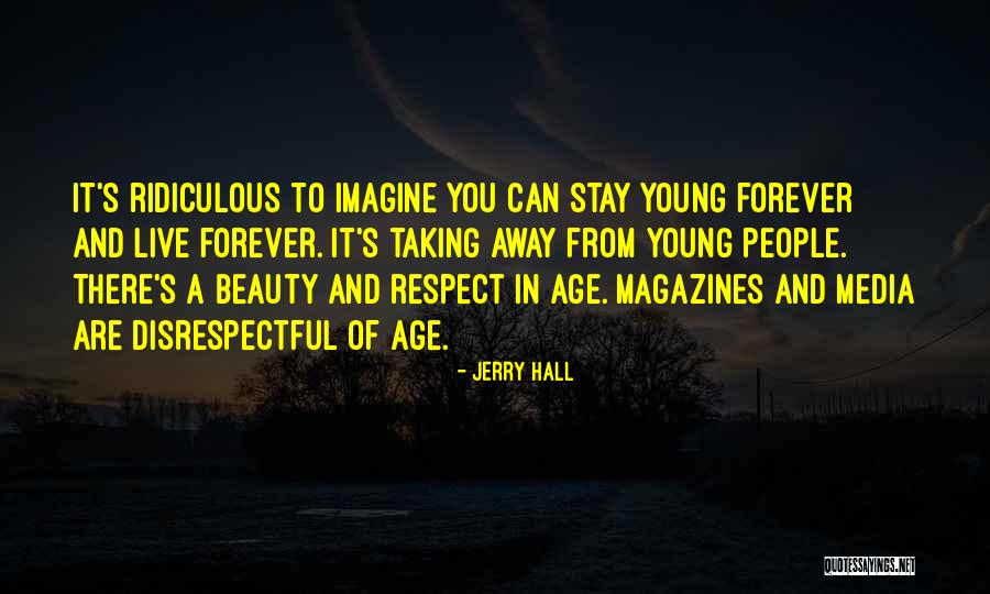 Jerry Hall Quotes 1756122 Jerry Hall Quotes 1756122