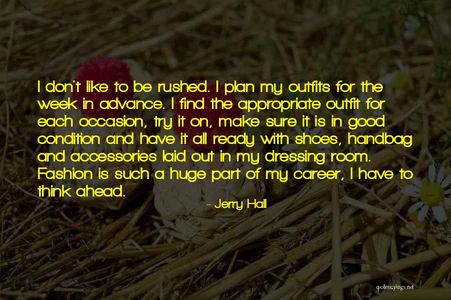 Jerry Hall Quotes 1757560 Jerry Hall Quotes 1757560