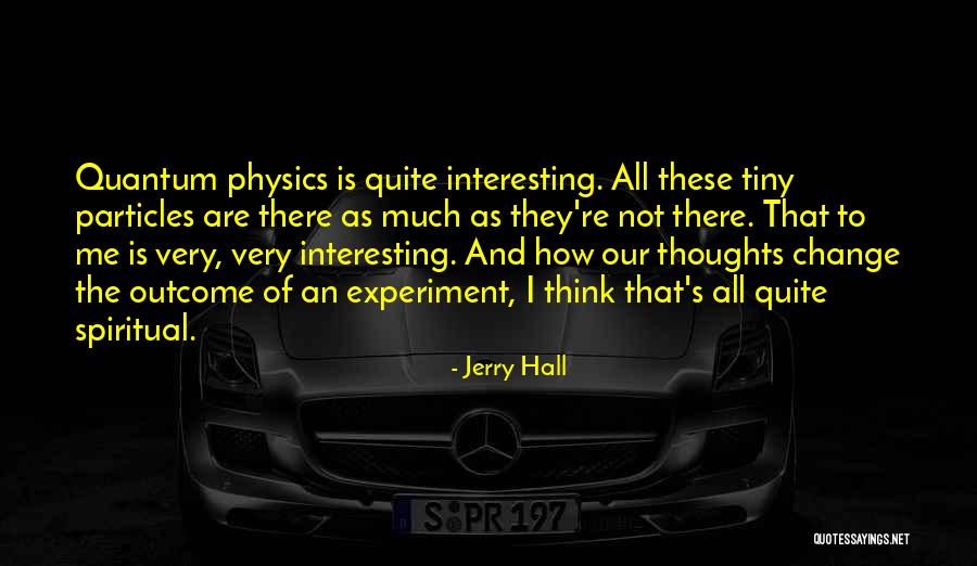 Jerry Hall Quotes 1907060