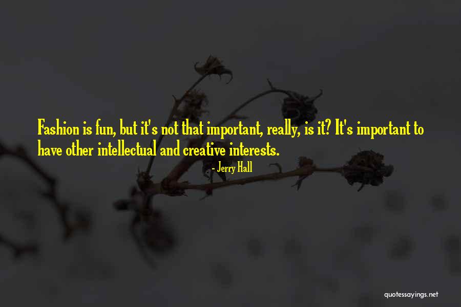 Jerry Hall Quotes 1917760 Jerry Hall Quotes 1917760
