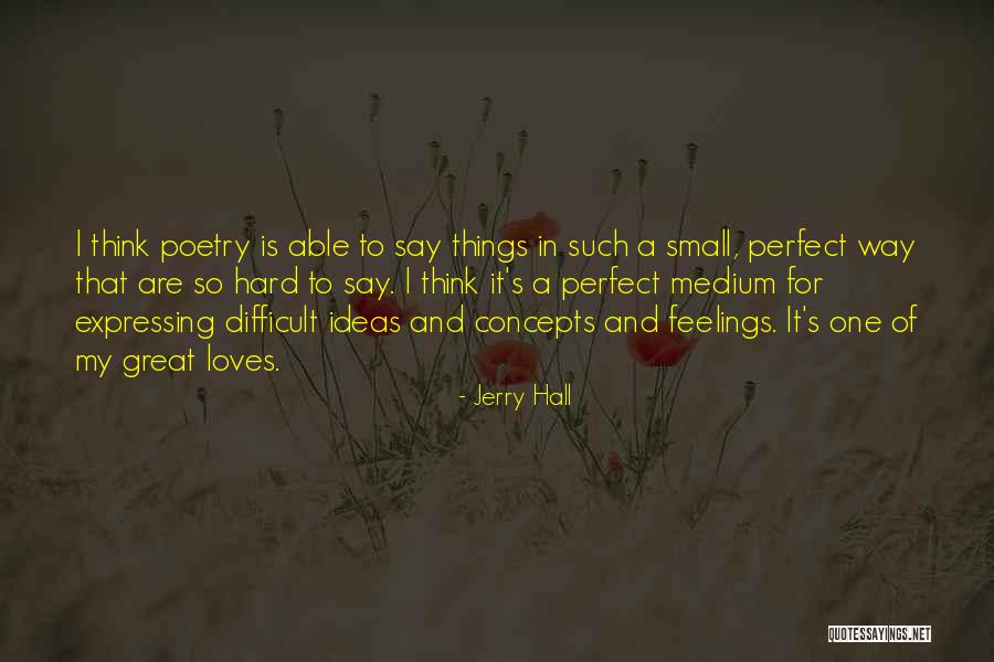 Jerry Hall Quotes 2067960