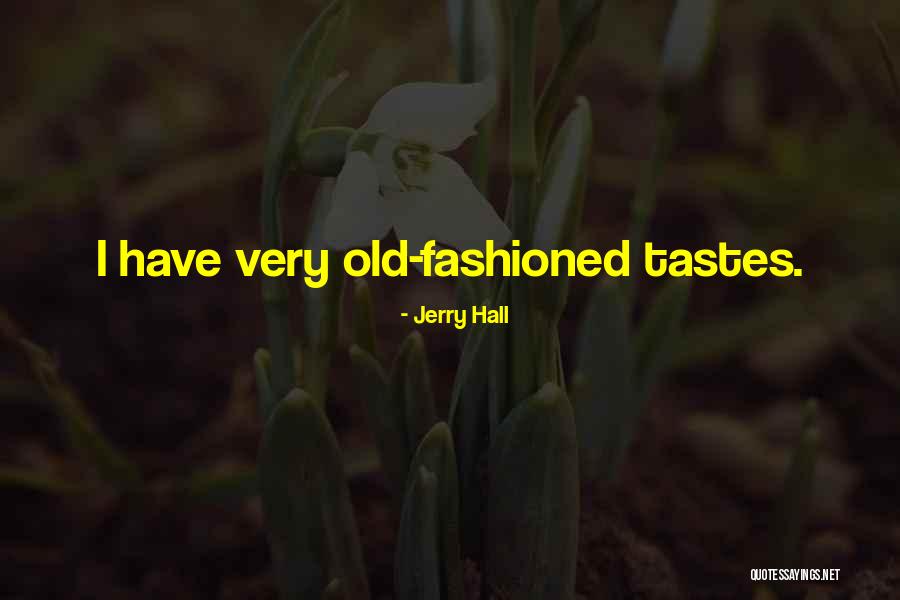 Jerry Hall Quotes 2217542