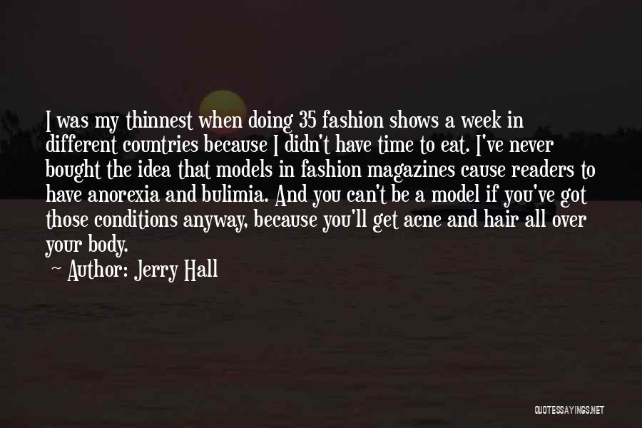 Jerry Hall Quotes 400457