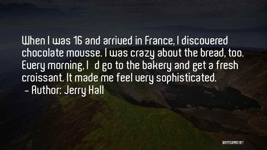 Jerry Hall Quotes 402599