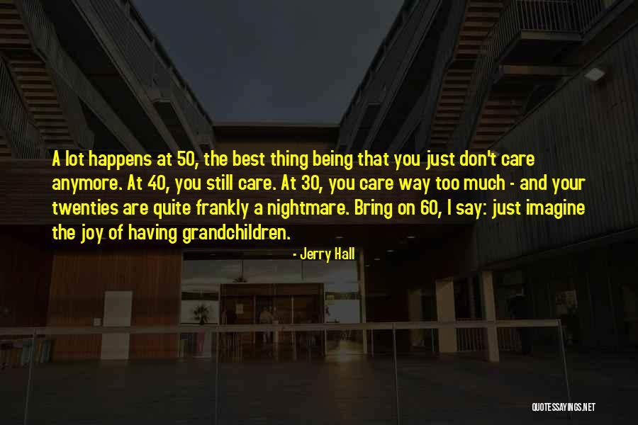 Jerry Hall Quotes 522890 Jerry Hall Quotes 522890