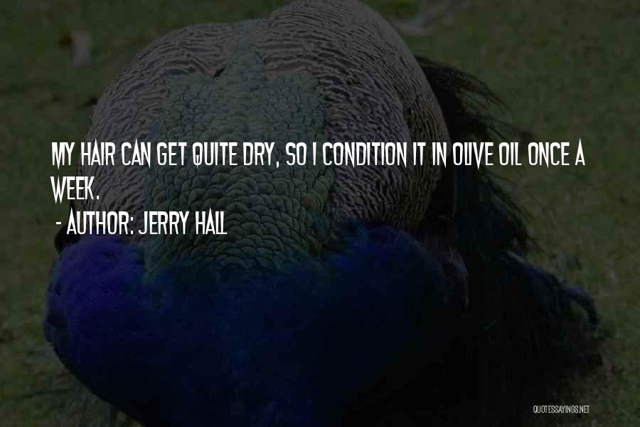 Jerry Hall Quotes 779171