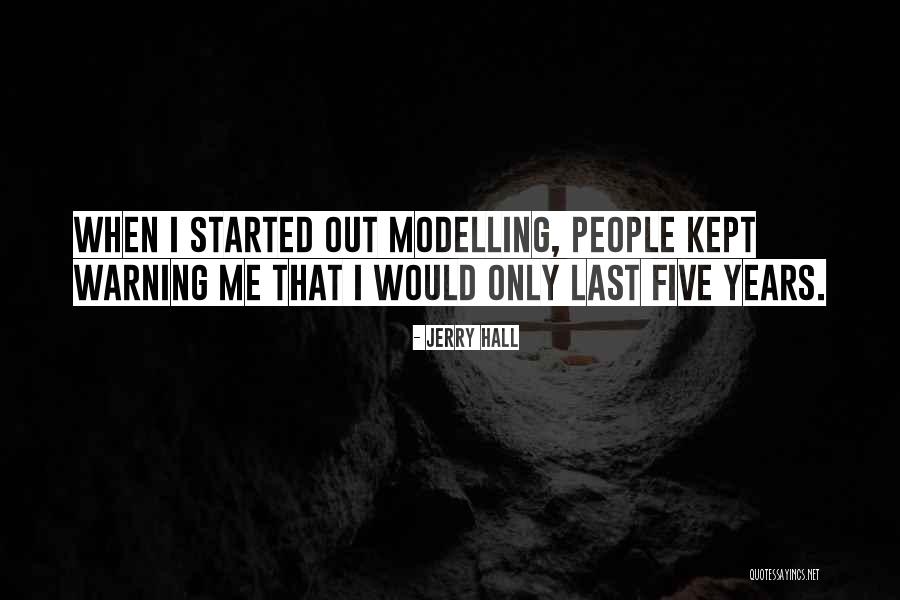 Jerry Hall Quotes 845829 Jerry Hall Quotes 845829
