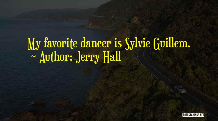 Jerry Hall Quotes 920990