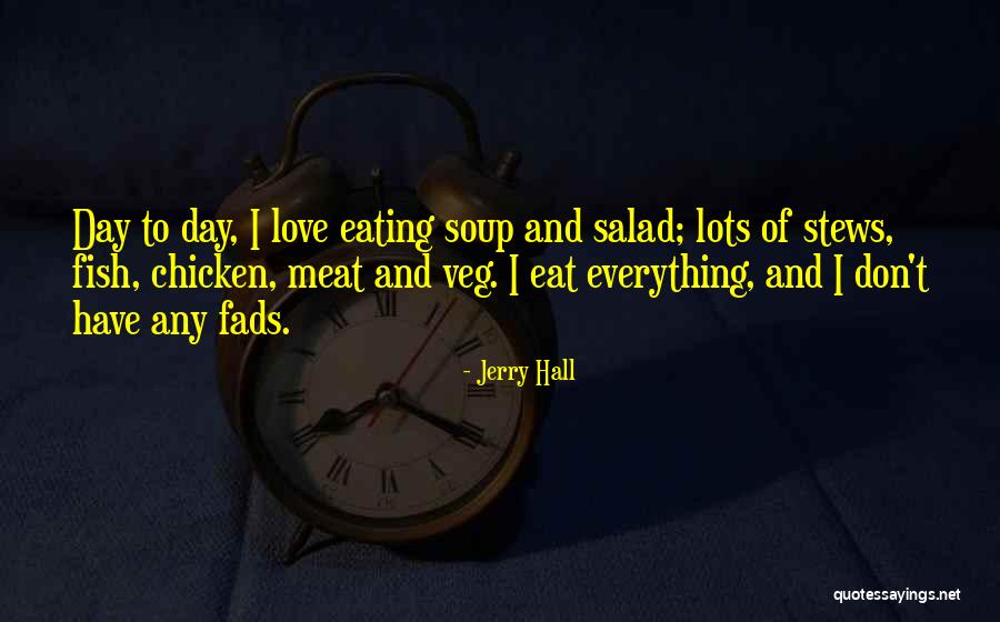 Jerry Hall Quotes 933576