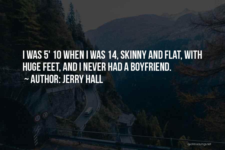 Jerry Hall Quotes 991009