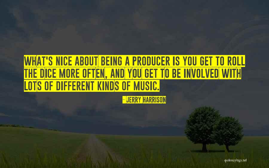 Jerry Harrison Quotes 2066451