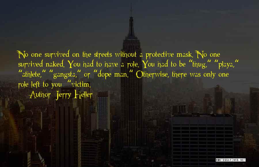 Jerry Heller Quotes 203311