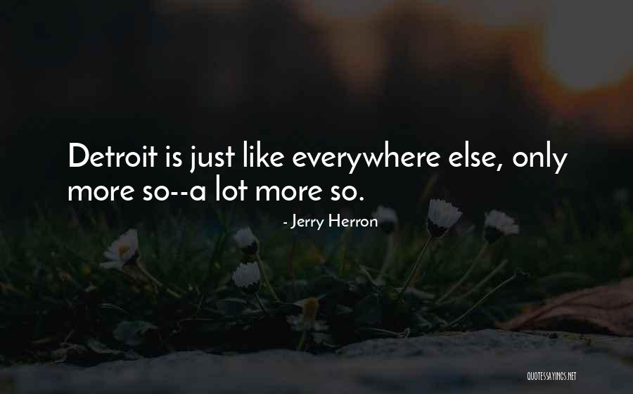 Jerry Herron Quotes 960149 Jerry Herron Quotes 960149