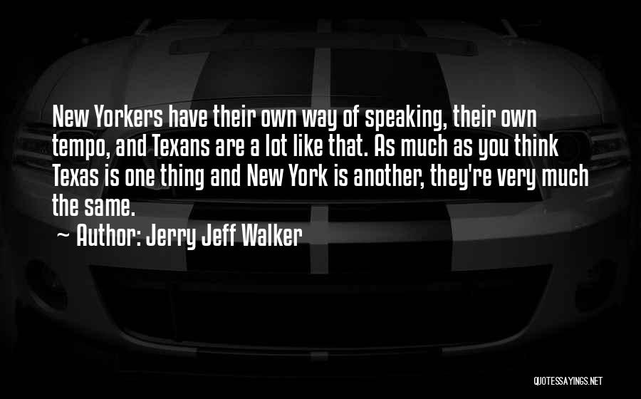 Jerry Jeff Walker Quotes 102009