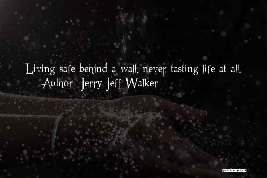 Jerry Jeff Walker Quotes 1101271