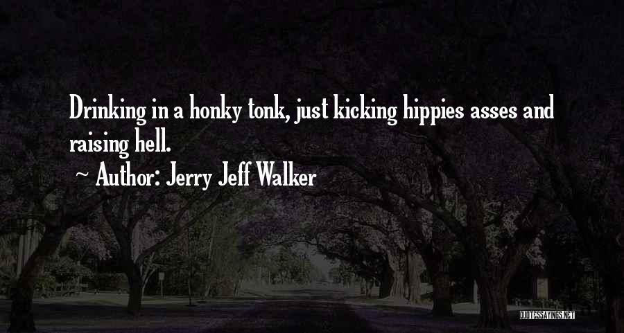 Jerry Jeff Walker Quotes 1206777