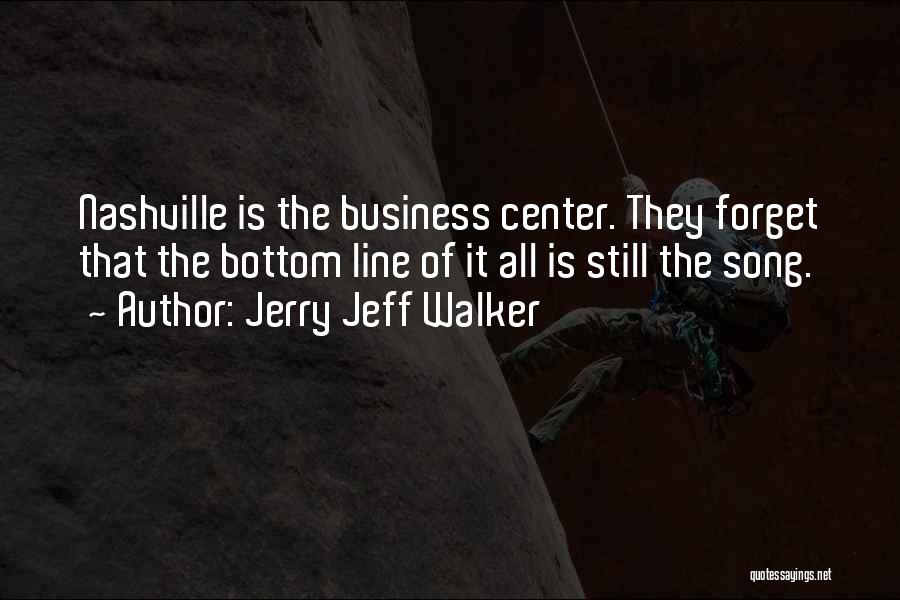 Jerry Jeff Walker Quotes 609183