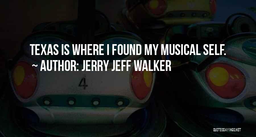 Jerry Jeff Walker Quotes 802693