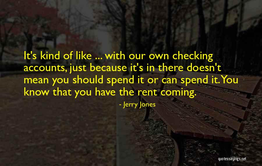 Jerry Jones Quotes 1596017