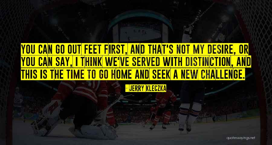 Jerry Kleczka Quotes 697411