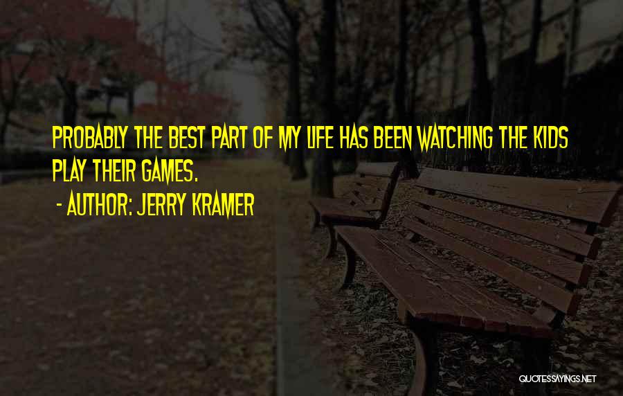 Jerry Kramer Quotes 872555