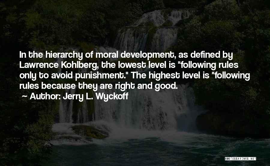 Jerry L. Wyckoff Quotes 1712794