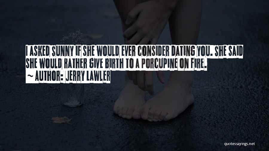 Jerry Lawler Quotes 1716751