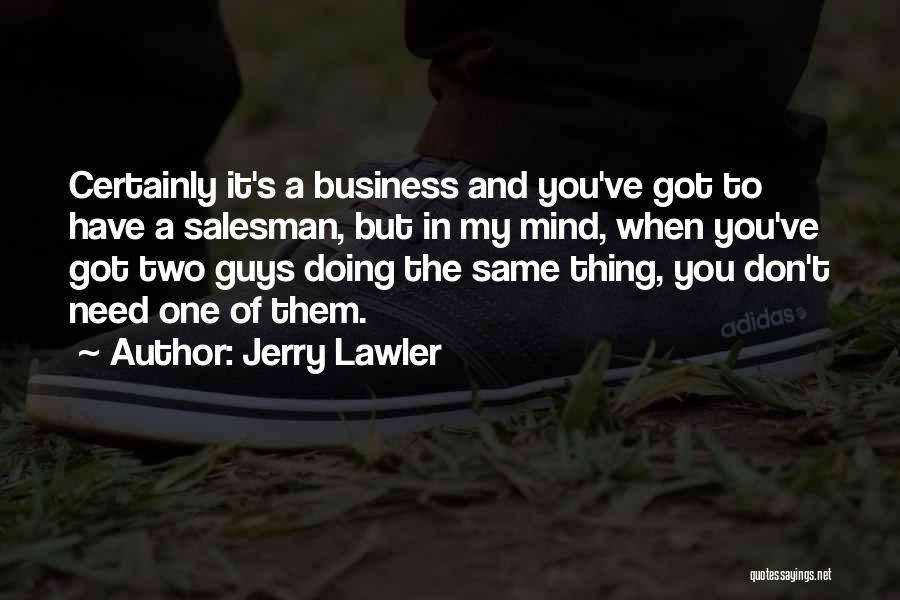 Jerry Lawler Quotes 1838789