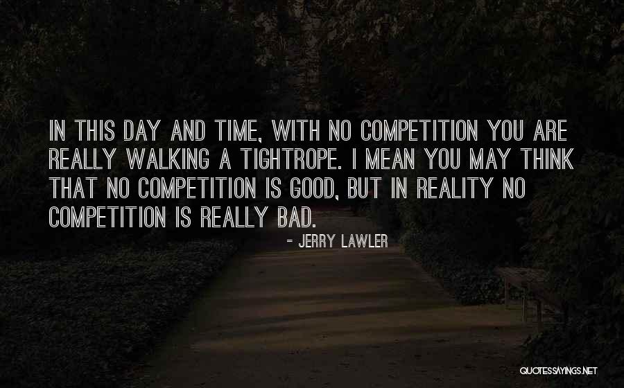 Jerry Lawler Quotes 2228195