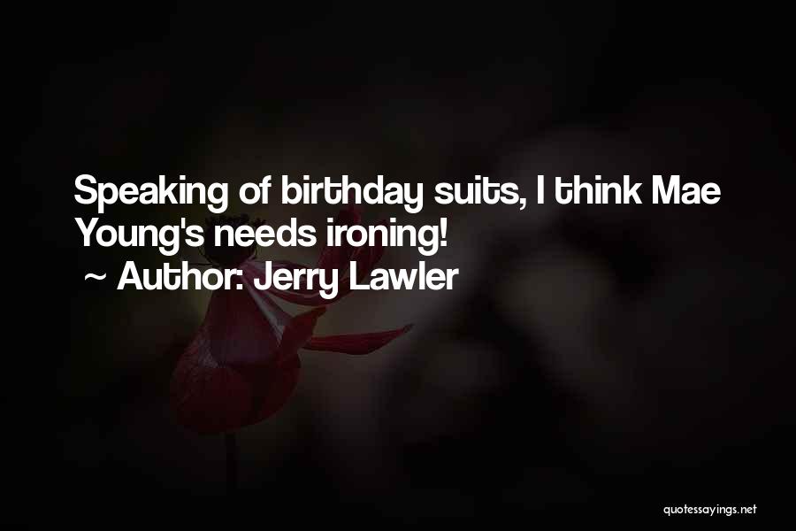 Jerry Lawler Quotes 299697