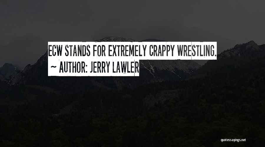 Jerry Lawler Quotes 455513