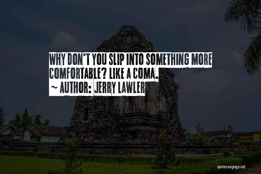 Jerry Lawler Quotes 942531