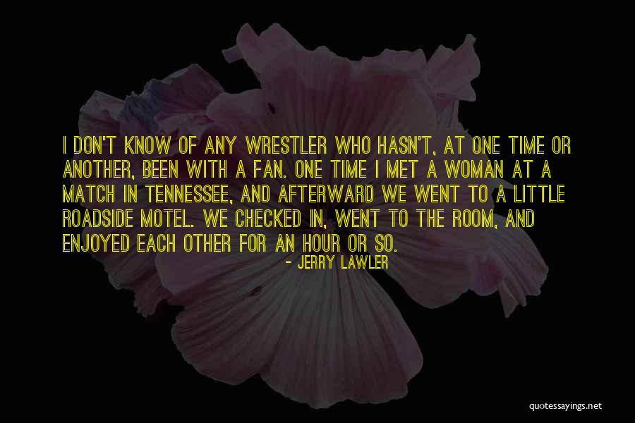 Jerry Lawler Quotes 985662