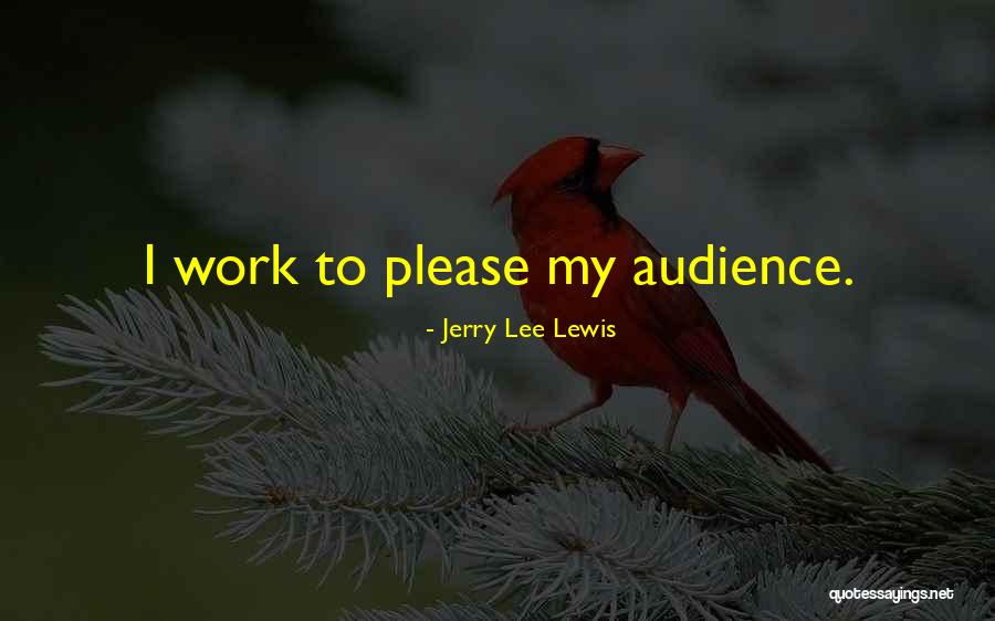 Jerry Lee Lewis Quotes 1315945