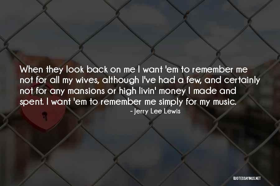 Jerry Lee Lewis Quotes 1473516