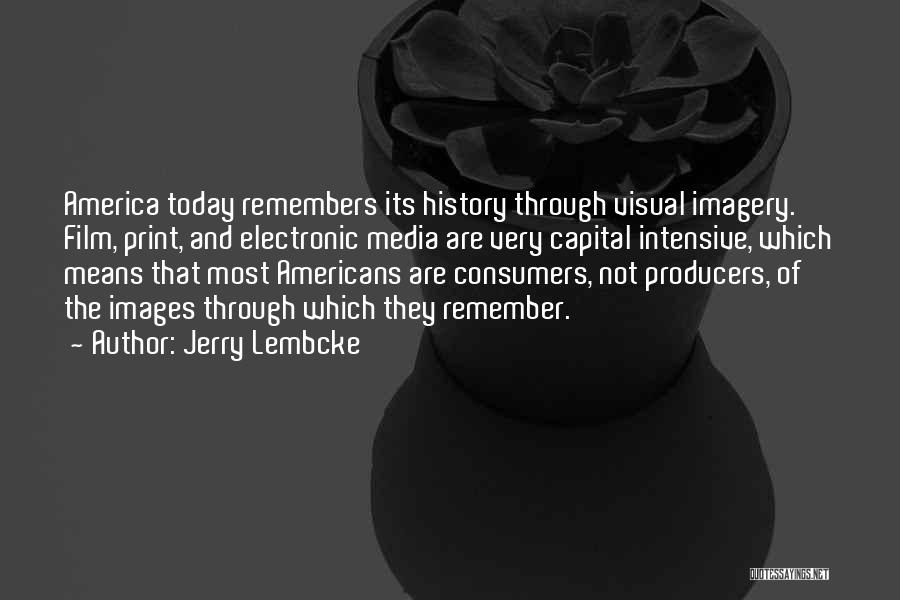 Jerry Lembcke Quotes 1606994