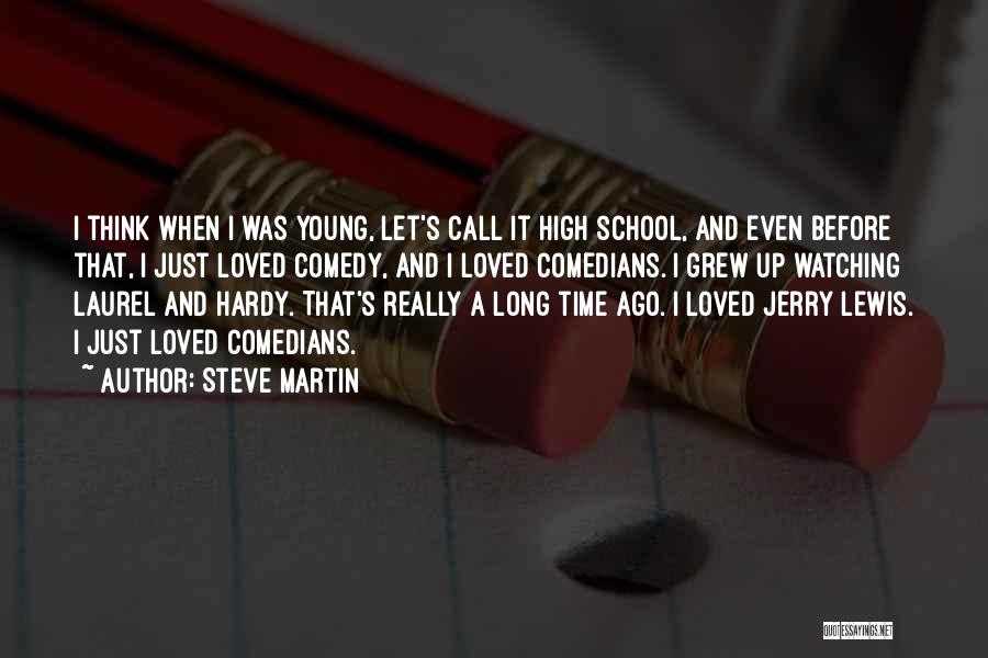 Jerry Lewis Comedy Quotes By Steve Martin