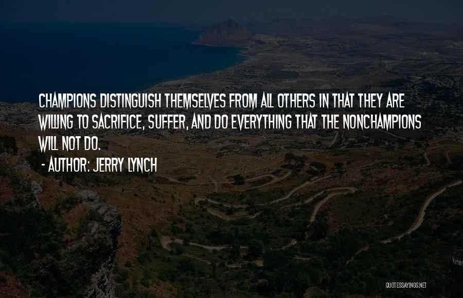 Jerry Lynch Quotes 1616365