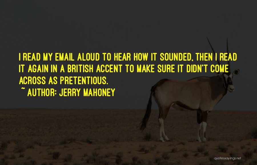 Jerry Mahoney Quotes 753816