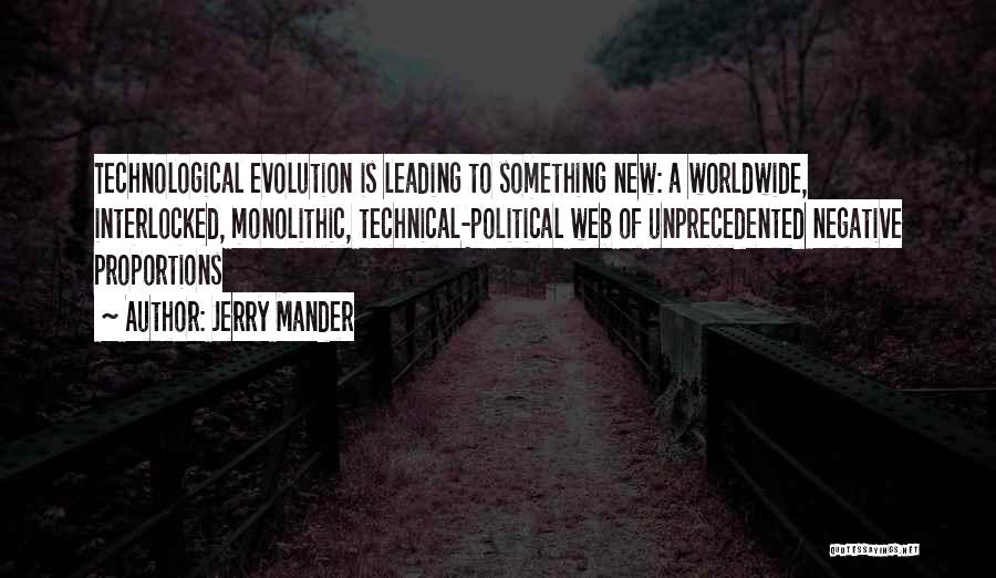 Jerry Mander Quotes 1017402