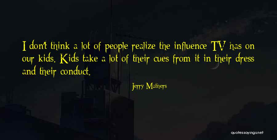 Jerry Mathers Quotes 788466 Jerry Mathers Quotes 788466