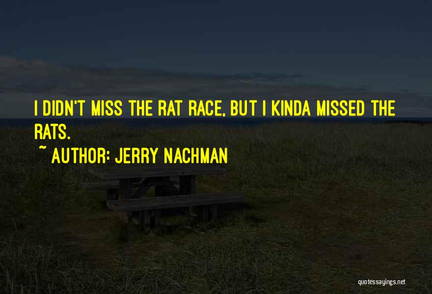 Jerry Nachman Quotes 1875143
