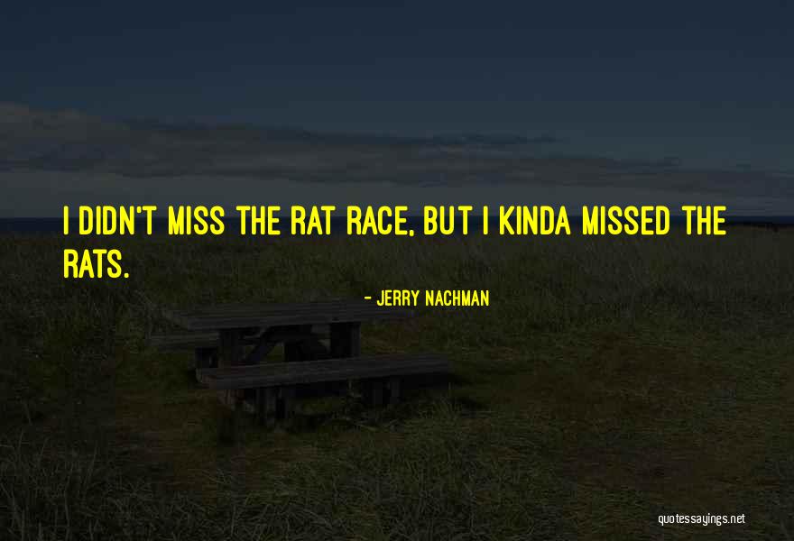Jerry Nachman Quotes 1875143 Jerry Nachman Quotes 1875143