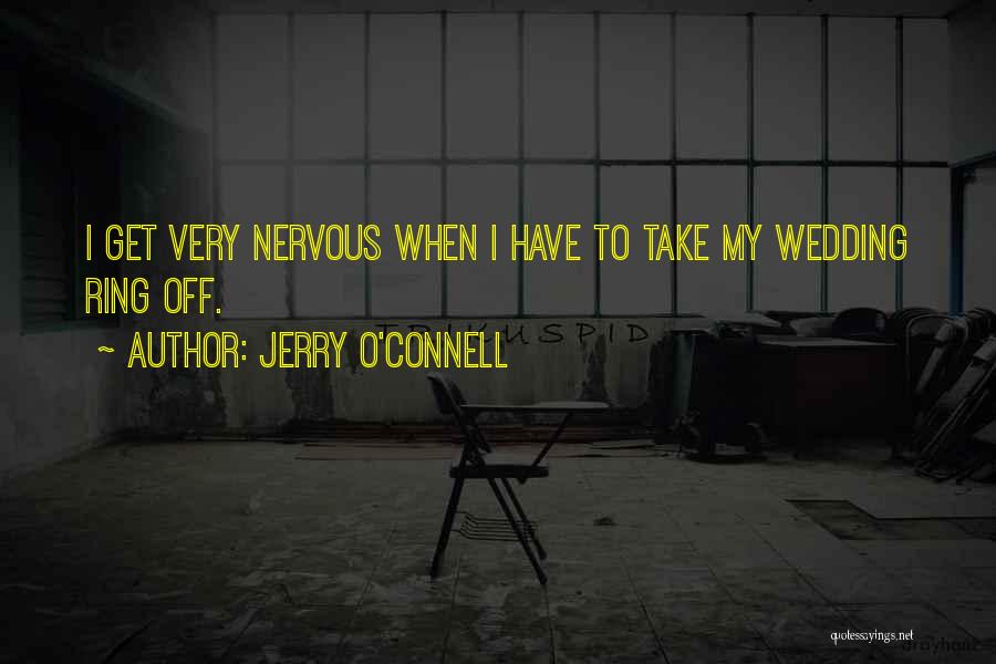 Jerry O'Connell Quotes 1005169