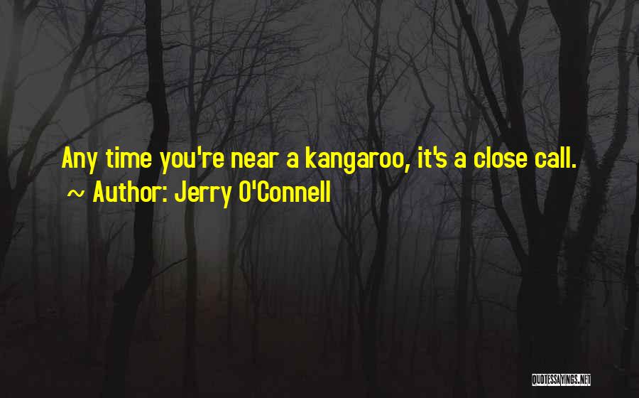 Jerry O'Connell Quotes 1763375