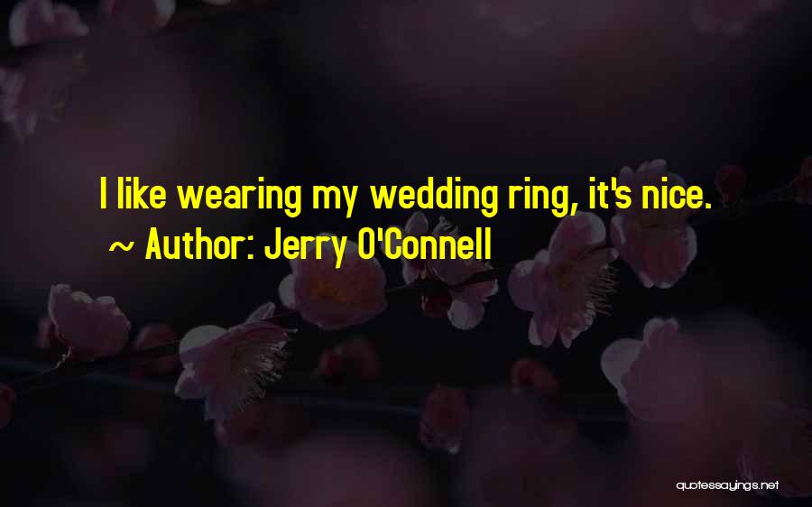 Jerry O'Connell Quotes 2120239