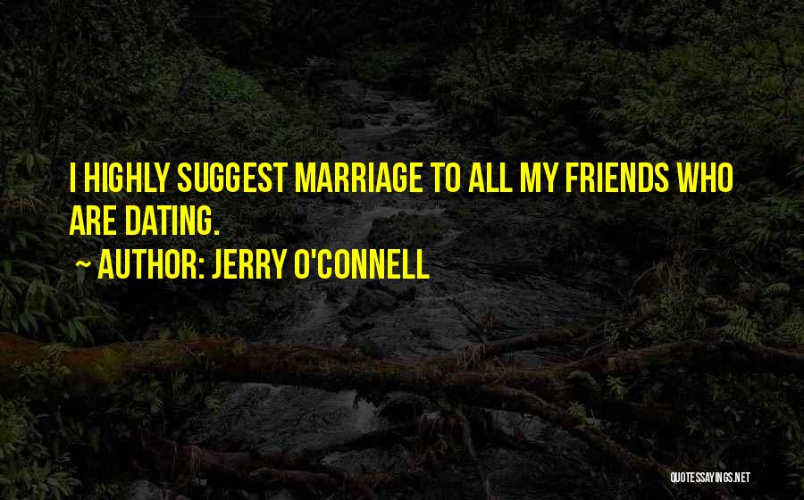 Jerry O'Connell Quotes 630649
