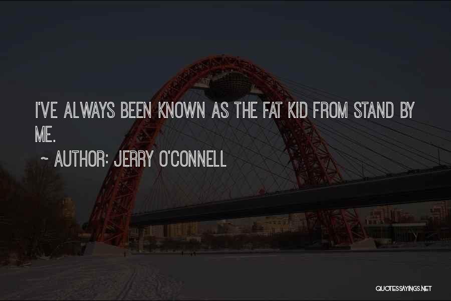 Jerry O'Connell Quotes 864426