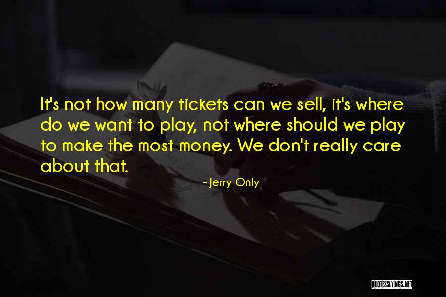Jerry Only Quotes 1004816 Jerry Only Quotes 1004816